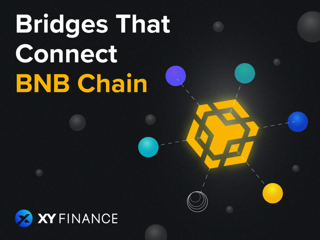 More Than Binance Bridge! 3 Types of Bridges on BNB Chain Made Easy