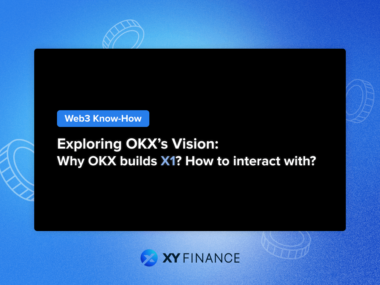 Exploring OKX's Vision: Why OKX builds X1? How to interact with X1?