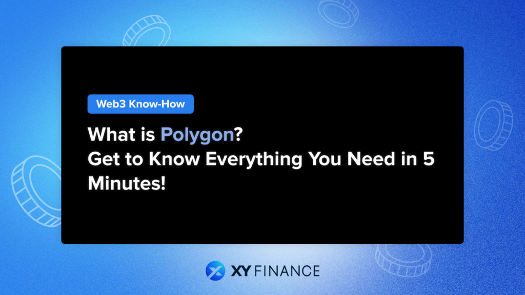 What is Polygon? Get to Know Everything You Need in 5 Minutes!