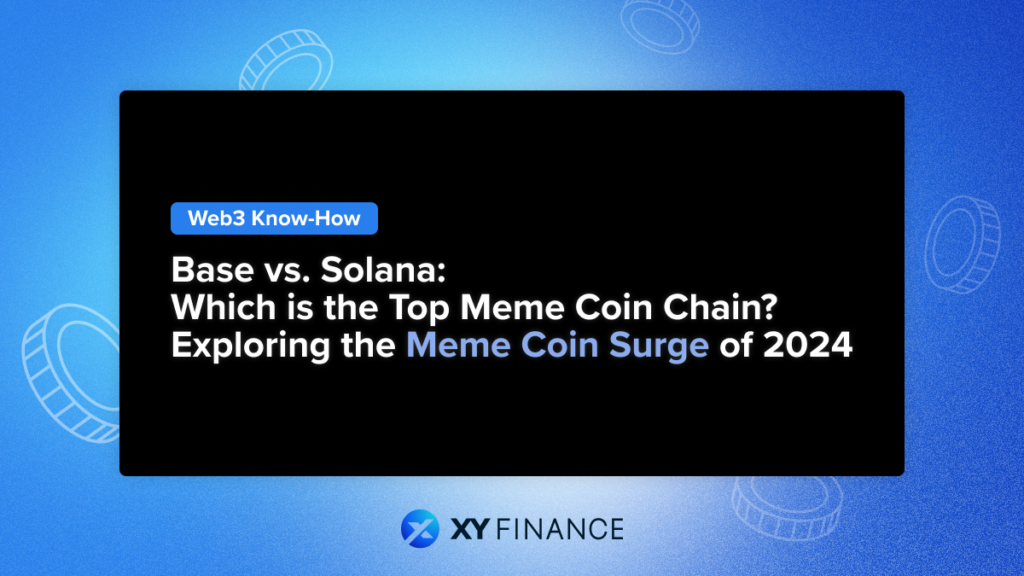 Base vs. Solana: Which is the Top Meme Coin Chain? Exploring the Meme Coin Surge of 2024